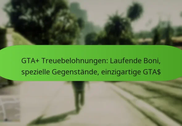 featured-image-gta-treuebelohnungen-laufende-boni-spezielle-gegenstande-einzigartige-gta