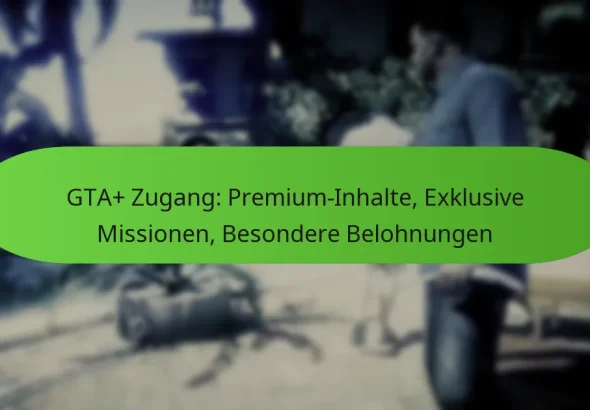 featured-image-gta-zugang-premium-inhalte-eklusive-missionen-besondere-belohnungen
