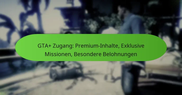 featured-image-gta-zugang-premium-inhalte-eklusive-missionen-besondere-belohnungen