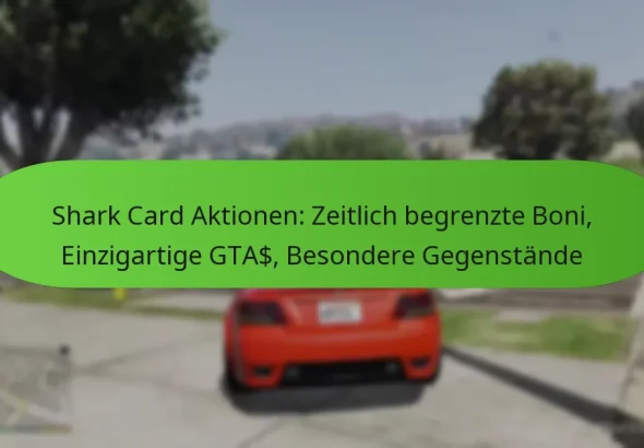 featured-image-shark-card-aktionen-zeitlich-begrenzte-boni-einzigartige-gta-besondere-gegenstande