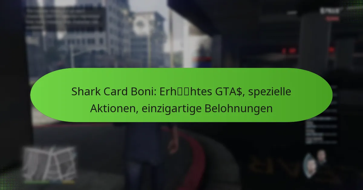 featured-image-shark-card-boni-erhhtes-gta-spezielle-aktionen-einzigartige-belohnungen