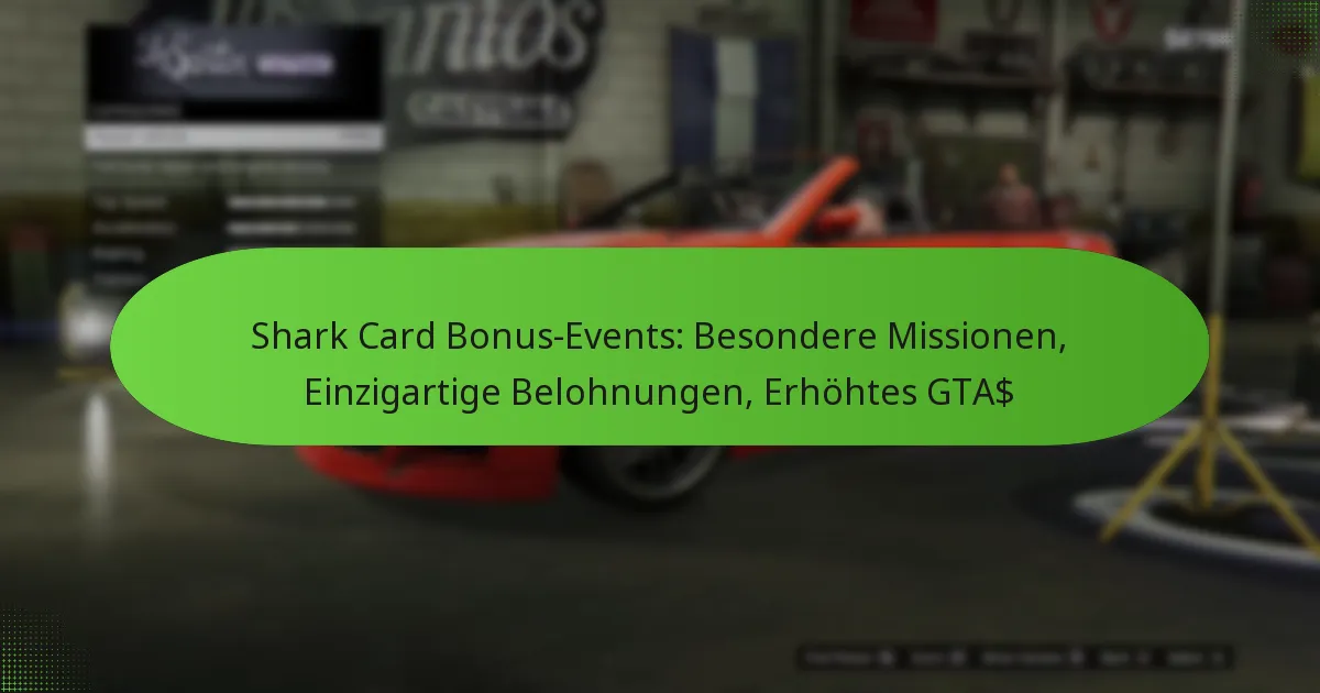 featured-image-shark-card-bonus-events-besondere-missionen-einzigartige-belohnungen-erhohtes-gta