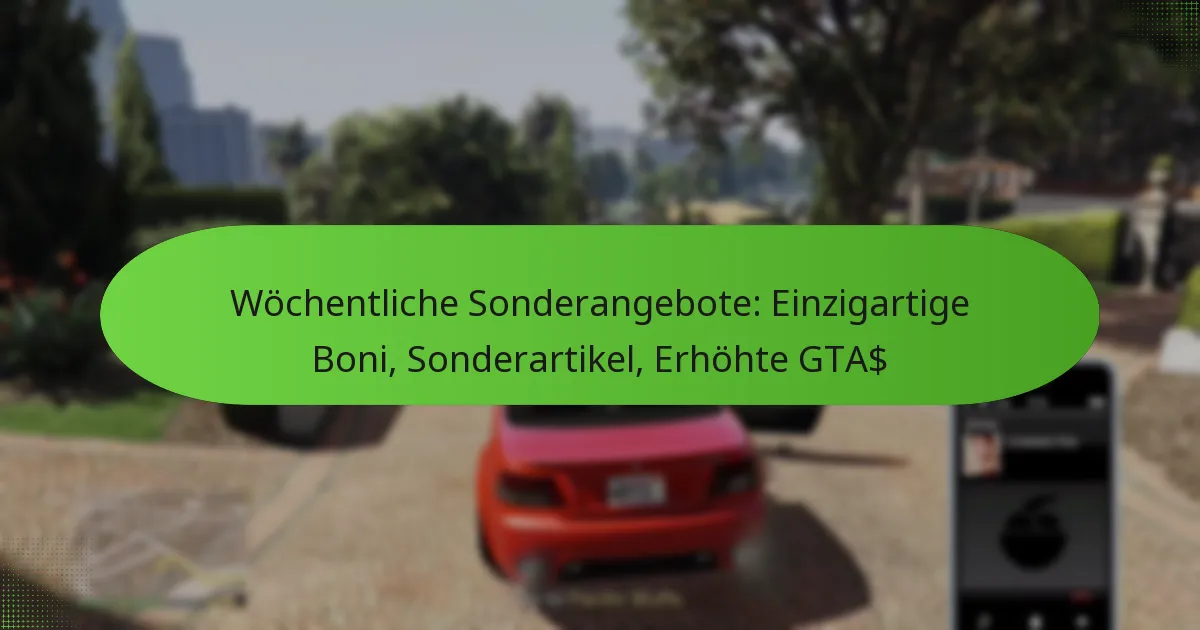 featured-image-wochentliche-sonderangebote-einzigartige-boni-sonderartikel-erhohte-gta