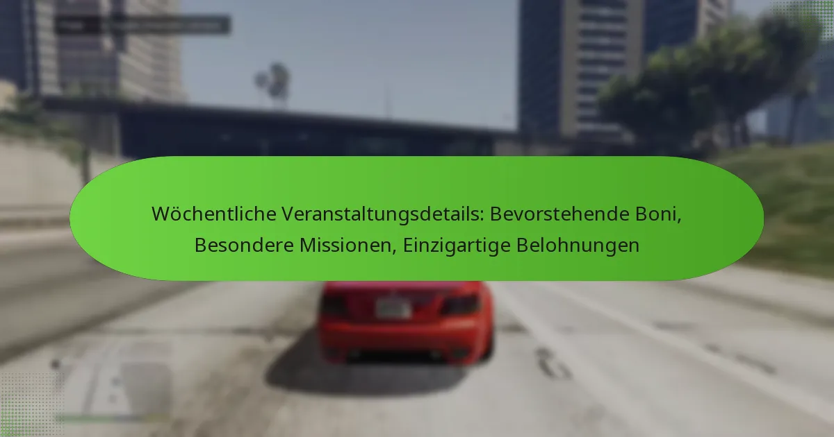 featured-image-wochentliche-veranstaltungsdetails-bevorstehende-boni-besondere-missionen-einzigartige-belohnungen