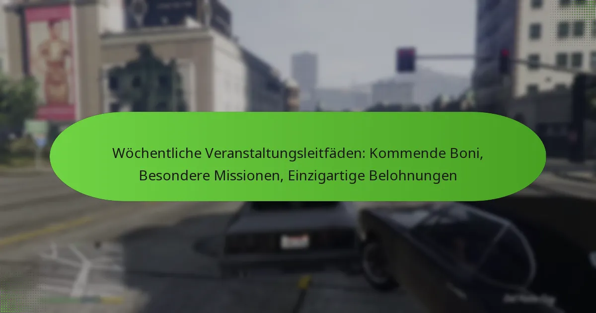 featured-image-wochentliche-veranstaltungsleitfaden-kommende-boni-besondere-missionen-einzigartige-belohnungen