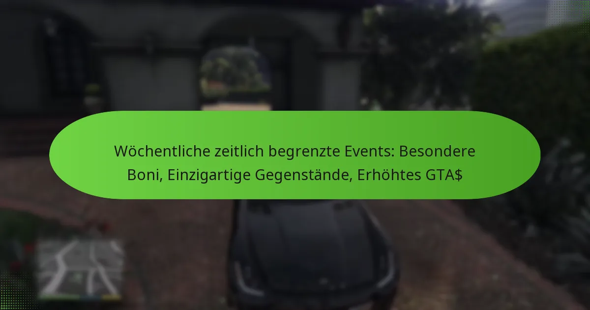 featured-image-wochentliche-zeitlich-begrenzte-events-besondere-boni-einzigartige-gegenstande-erhohtes-gta