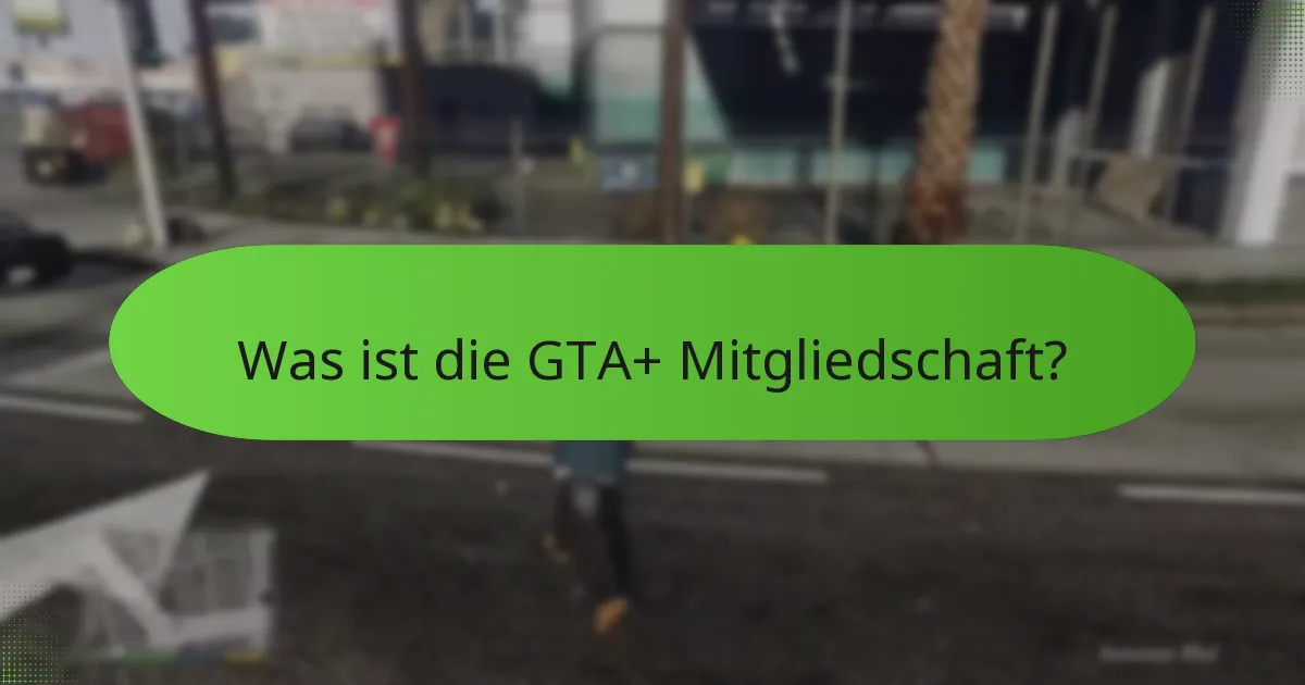 Was sind die monatlichen GTA$-Boni für GTA+ Mitglieder?