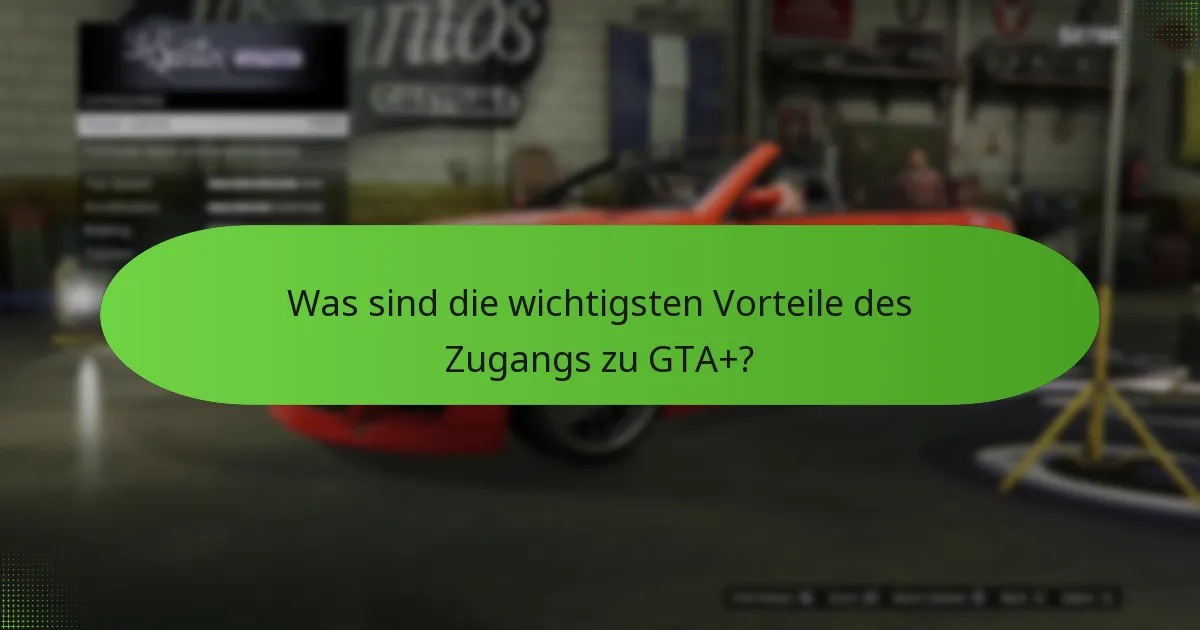 Welche Premium-Inhalte sind in GTA+ enthalten?