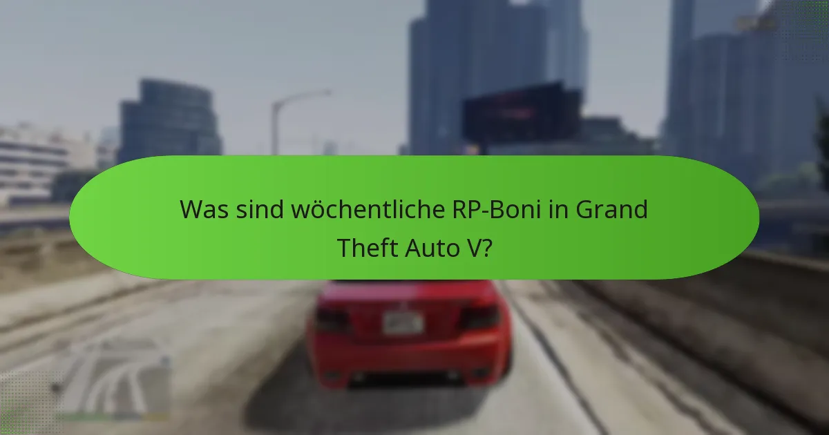 Wie können Spieler ihre RP durch wöchentliche Boni erhöhen?