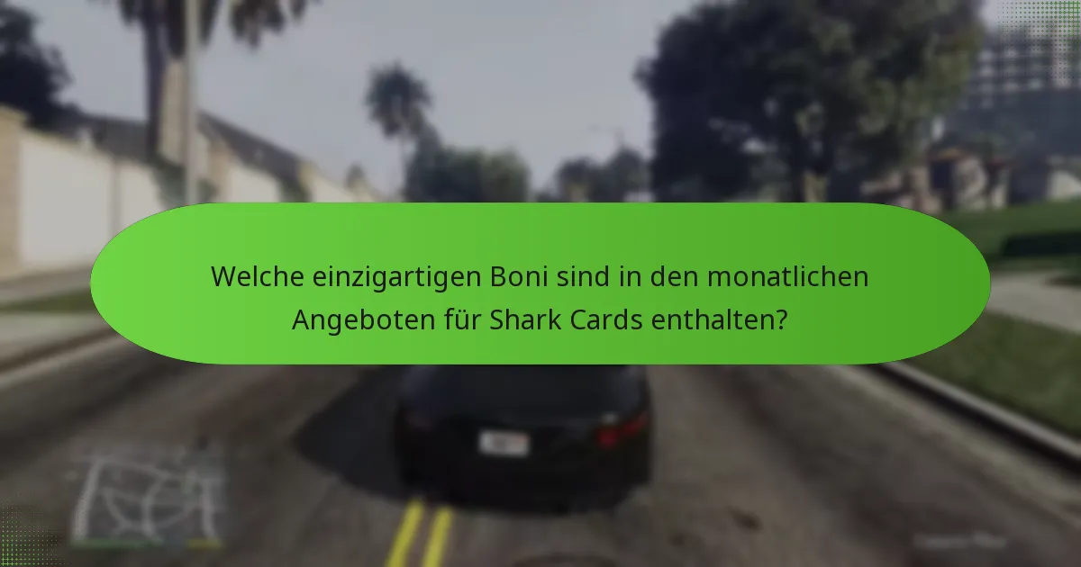 Welches monatliche Angebot für Shark Cards bietet den besten Wert?
