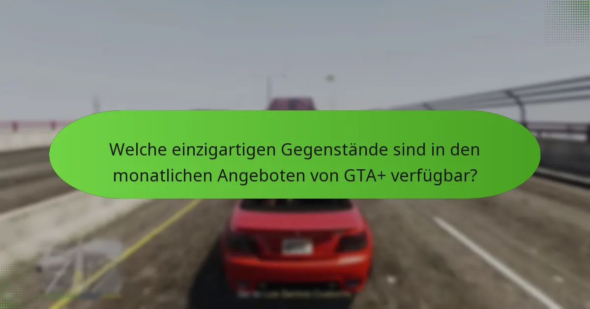 Welche exklusiven GTA$-Vorteile bietet das GTA+-Abonnement?
