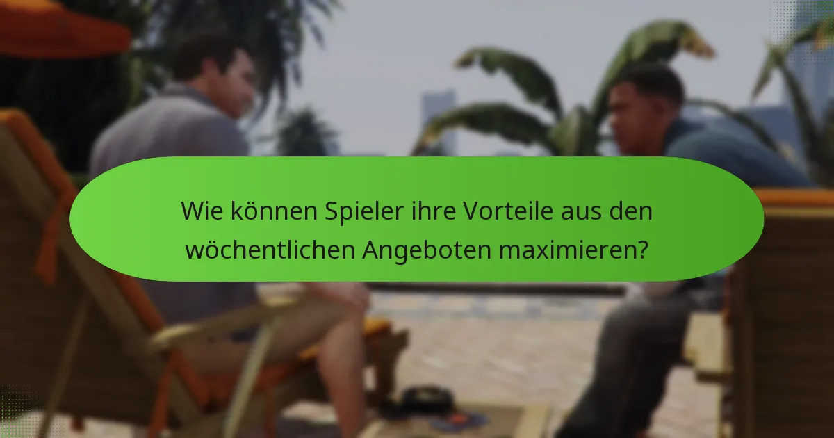 Was sind die häufigsten Fallstricke beim Umgang mit wöchentlichen Angeboten?